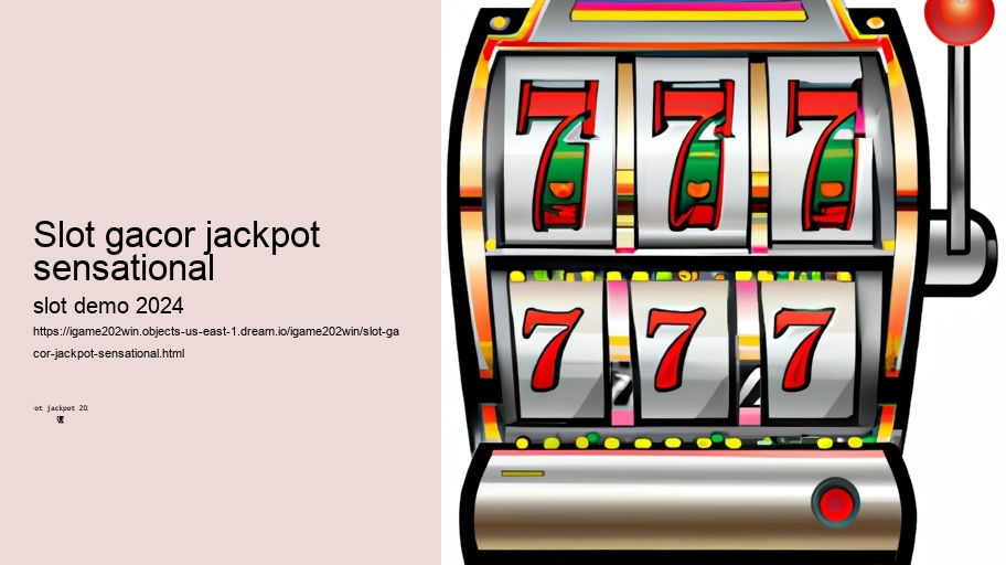 slot gacor jackpot sensational
